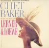 Chet Baker - Plays The Best Of Lerner And Loewe -  180 Gram Vinyl Record