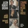 Jason Robert Brown - Coming From Inside The House (A Virtual SubCulture Concert) -  Vinyl Record