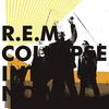 R.E.M. - Collapse Into Now -  180 Gram Vinyl Record