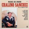 Chalino Sanchez - Nieves de Enero -  140 / 150 Gram Vinyl Record