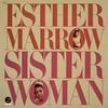 Esther Marrow - Sister Woman -  180 Gram Vinyl Record