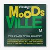 The Frank Wess Quartet - Moodsville, Volume 8 -  180 Gram Vinyl Record