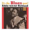 Eddie Kirkland - It's The Blues Man! -  180 Gram Vinyl Record