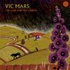 Vic Mars - The Land And The Garden -  Vinyl Record