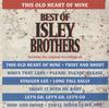 The Isley Brothers - This Old Heart Of Mine - Best Of Isley Brothers -  Vinyl Record