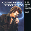 Conway Twitty - The Final Recordings Of His Greatest Hits, Vol. 2 -  Vinyl Record