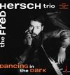 Fred Hersch Trio - Dancing In The Dark -  180 Gram Vinyl Record