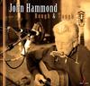 John Hammond - Rough & Tough -  180 Gram Vinyl Record