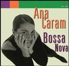 Ana Caram - Bossa Nova -  180 Gram Vinyl Record