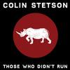 Colin Stetson - Those Who Didn't Run -  10 inch Vinyl Record