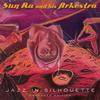 Sun Ra And His Arkestra - Jazz In Silhouette -  Vinyl Record