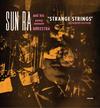 Sun Ra And His Astro Infinity Arkestra - Strange Strings -  Vinyl Record