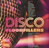 Various Artists - Disco Floorfillers -  140 / 150 Gram Vinyl Record