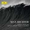 Max Richter - Three Worlds: Music From Woolf Works -  180 Gram Vinyl Record