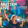 Anne-Sophie Mutter - The Club Album: Live From Yellow Lounge -  180 Gram Vinyl Record
