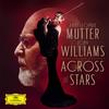 Anne-Sophie Mutter and John Williams - Across The Stars -  Vinyl Record & CD