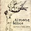 Simone Felice - Live From A Lonely Place -  180 Gram Vinyl Record