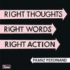 Franz Ferdinand - Right Thoughts, Right Words, Right Action -  Vinyl Record