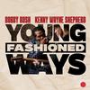 Bobby Rush & Kenny Wayne Shepherd - Young Fashioned Ways -  180 Gram Vinyl Record