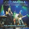 John Mayall And The Bluesbreakers - 70th Birthday Concert Live In Liverpool -  Vinyl Record