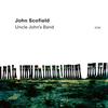 John Scofield/Vincente Archer/Bill Stewart - Uncle John's Band -  Vinyl Record