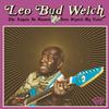Leo Bud Welch - The Angels In Heaven Done Signed My Name -  Vinyl Record