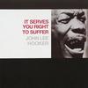 John Lee Hooker - It Serve You Right To Suffer -  Vinyl Record