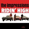 The Impressions - Ridin' High -  140 / 150 Gram Vinyl Record