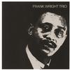 Frank Wright - Frank Wright Trio -  180 Gram Vinyl Record