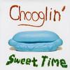 Chooglin' - Sweet Time -  Vinyl Record