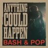 Bash & Pop - Anything Could Happen -  Vinyl Record