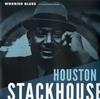 Houston Stackhouse - Worried Blues -  Vinyl Record