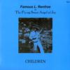 Famous L. Renfroe - Children -  180 Gram Vinyl Record