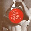 Cut Off Your Hands - You & I -  Vinyl Record