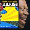 B.B. King - Completely Well -  180 Gram Vinyl Record