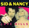 Various Artists - Sid & Nancy: Love Kills -  Vinyl Record