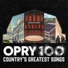 Various Artists - Opry 100: Country's Greatest Songs -  Vinyl Record