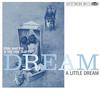 Pink Martini & The Von Trapps - Dream A Little Dream -  180 Gram Vinyl Record