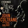 John Coltrane - Evenings At The Village Gate: John Coltrane With Eric Dolphy -  Vinyl Record