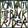 Tom Waits - The Black Rider -  180 Gram Vinyl Record