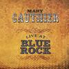 Mary Gauthier - Live at Blue Rock -  Vinyl Record