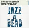 Various Artists - Jazz Is Dead 001 -  Vinyl Record