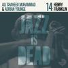Henry Franklin,  Adrian Younge & Ali Shaheed Mohammed - Jazz Is Dead 14 -  Vinyl Record