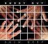 Buddy Guy - Skin Deep -  Vinyl Record