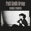 Patti Smith Group - Radio Ethiopia -  180 Gram Vinyl Record