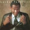 Luther Vandross - Never Too Much -  Vinyl Record