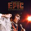 Elvis Presley - EPIC: Elvis Presley In Concert -  Vinyl Record