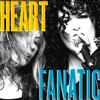 Heart - Fanatic -  Vinyl Record