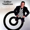 Luther Vandross - Never Too Much: Greatest Hits -  140 / 150 Gram Vinyl Record