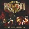 The Highwaymen - Live At Nassau Coliseum